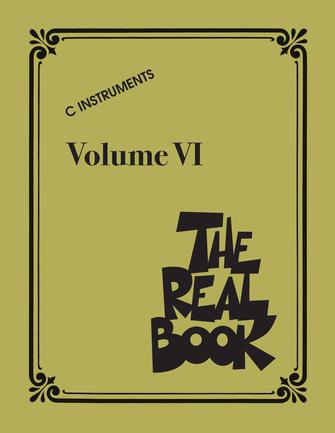 The Real Book - for C Instruments, Vol. VI