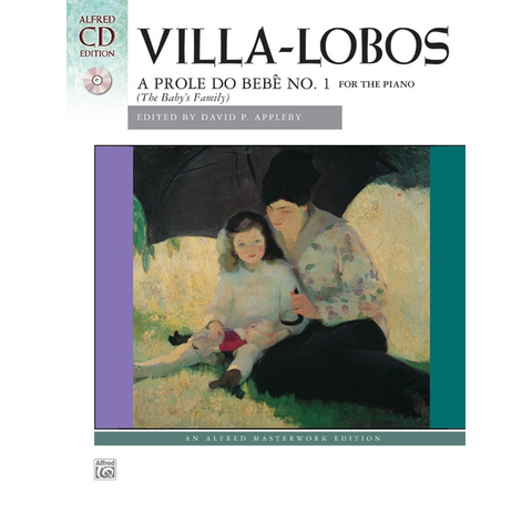 Villa-Lobos A Prole Do Bebe No. 1 - Alfred Masterwork Edition
