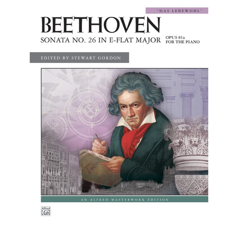 Beethoven Sonata No. 26 in Eb Major, Op. 81 "Das Lebewohl" - Alfred Masterwork Edition